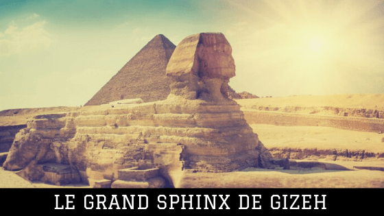 Grand Sphinx de Gizeh