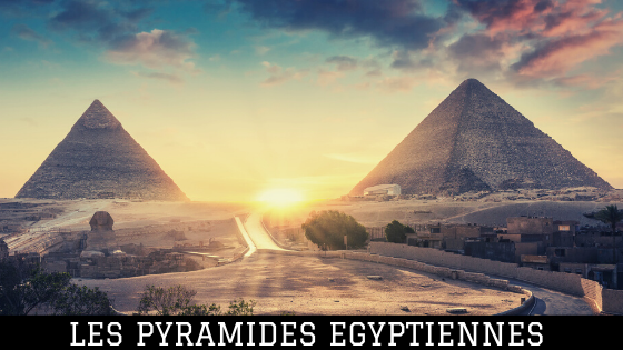 Les pyramides égyptiennes